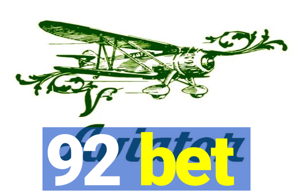 92 bet